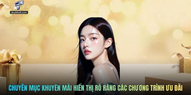 Chuyên mục khuyến mãi hiển thị rõ ràng các chương trình ưu đãi