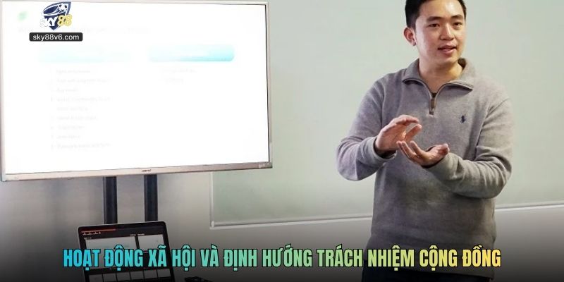 Hoạt động xã hội và định hướng trách nhiệm cộng đồng